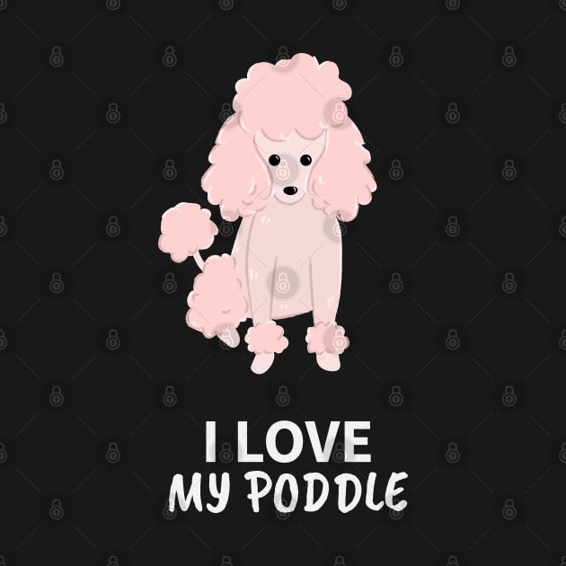 i love my poodle by juinwonderland 41