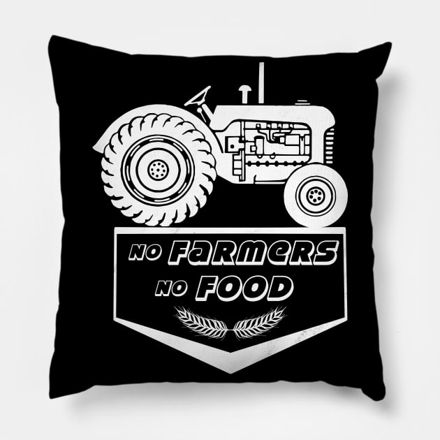 No farmers no food! Pillow by Prita_d