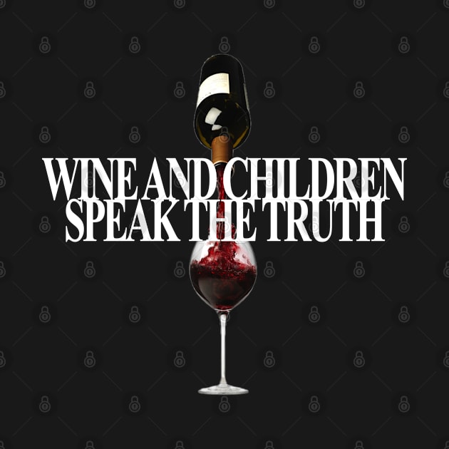 Wine and children speak the truth by Kitsune Studio