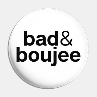 Bad & Boujee Minimal Pin