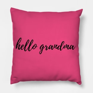 Hello GRANDMA Pillow