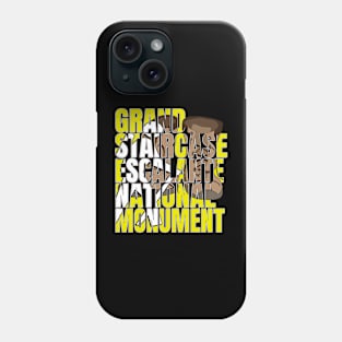 Grand Staircase Escalante National Monument Phone Case