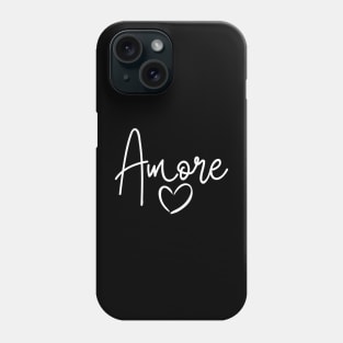 Amore ( Love ) Italian Valentine's Day Gift Phone Case
