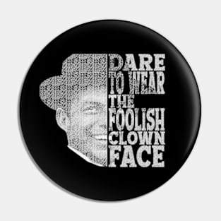 Dare Foolish Clown Face Pin