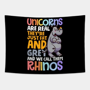 Funny Rhino Unicorns are Real, We Call Them Rhinos Gift Tapestry