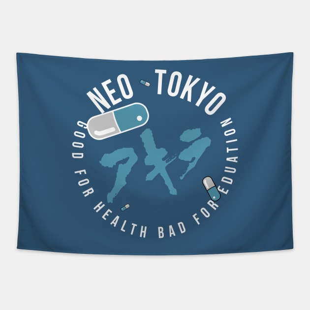 NEO TOKYO 1988 |  ネオ東京都  Good for Health, Bad for Education! Tapestry by SALENTOmadness