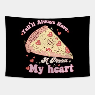 Yall'll Always Have A Pizza My Heart Valentine Tapestry