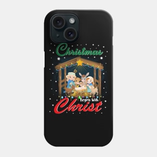 Christmas Begins With Christ TShirt Christian Holiday Jesu Phone Case