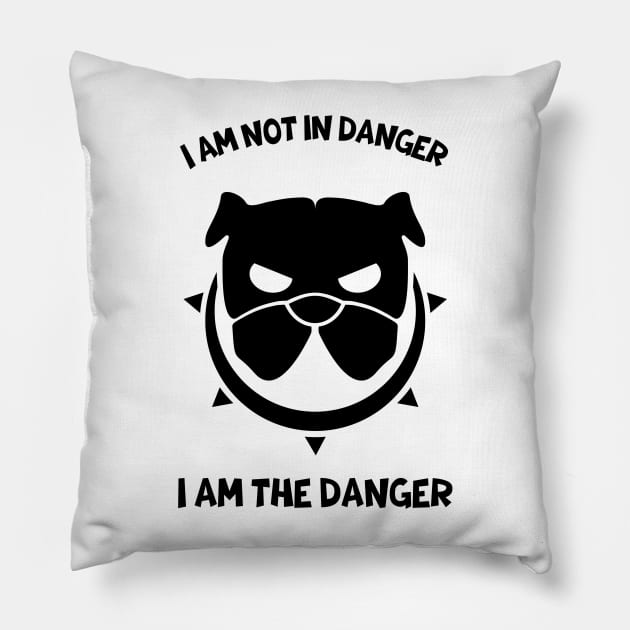 i am not in danger i am the danger Pillow by arlene