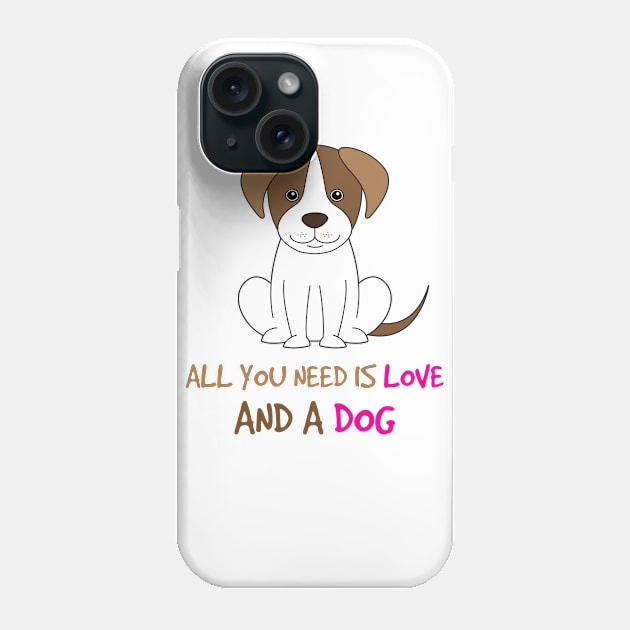 All You Need Is Love And a Dog Phone Case by Marija154