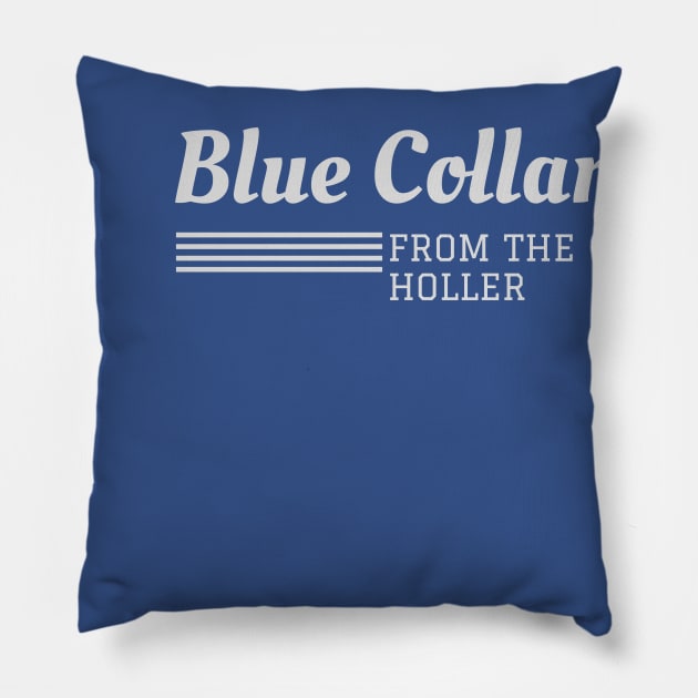 Blue Collar From The Holler Pillow by AppalachianBritches