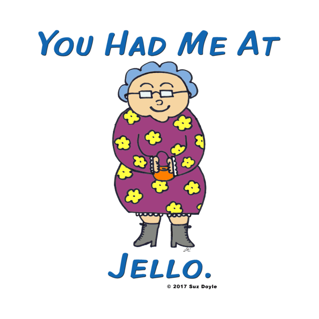 Edna: You Had Me at Jello. by SuzDoyle