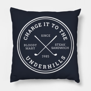 Charge it to The Underhills - Since 1985 Pillow