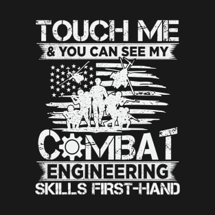 US Army Combat Engineer Quote for a Army engineer T-Shirt