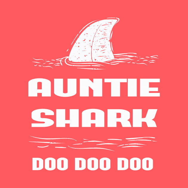 Auntie Shark, Auntie Shark Shirt, Aunt Shark tee, Auntie Doo Doo Doo Shirt, Aunt Gift Shirt, Shark Family Shirts, Aunt Pregnancy Reveal Tee by wiixyou