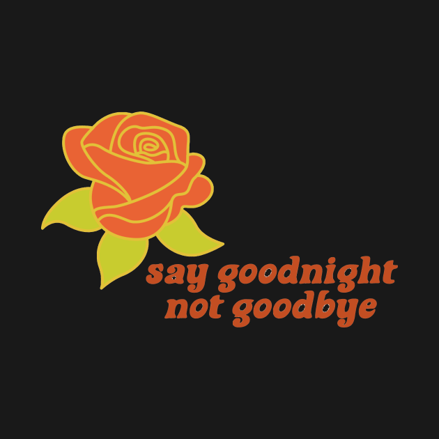 say goodnight not goodbye by Dawsons Critique Podcast 