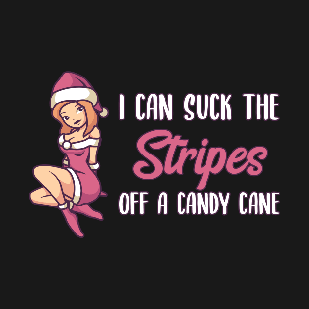 Naughty Christmas Gift | I can suck the Stripes by MGO Design