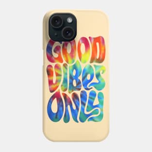 Good Vibes Only | Rainbow Phone Case