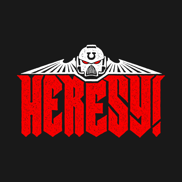 Heresy v2 by demonigote