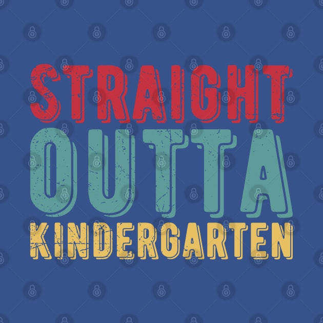 Straight Outta Kindergarten kindergarten graduation by Gaming champion