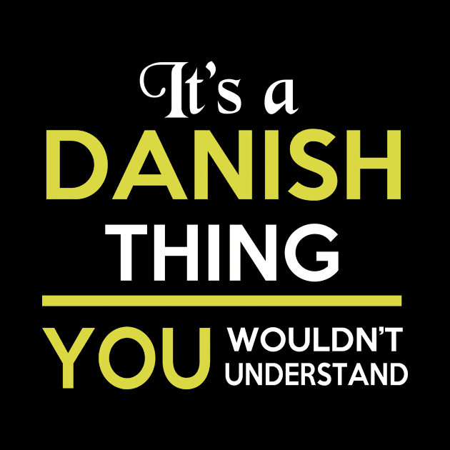 danish - IT'S A DANISH THING by mariejohnson0