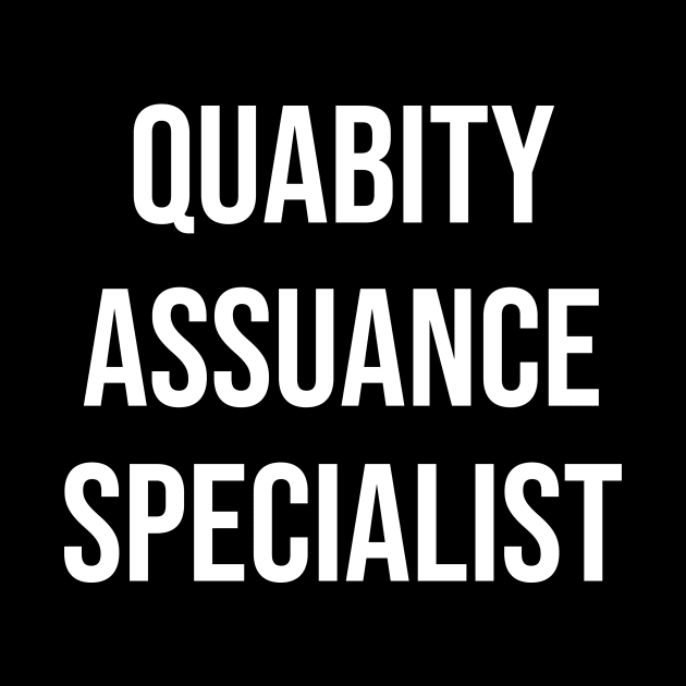 Quabity Assuance Specialist by Great Bratton Apparel