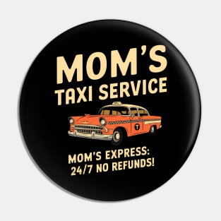 Mom’s Taxi – Non-Stop Service Pin