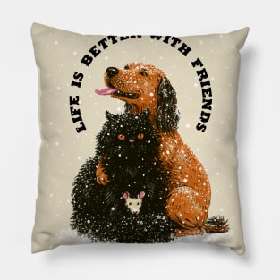 Life is better with friends Pillow