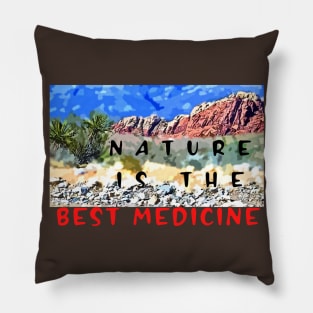 Nature is the best Medicine Pillow