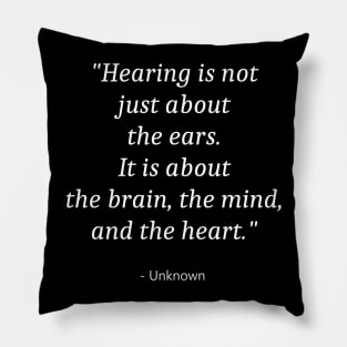 Quote About World Hearing Day Pillow