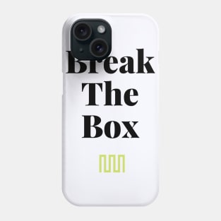 Break The Box Phone Case