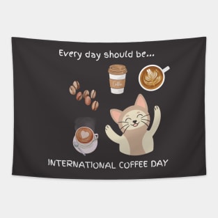 Every day should be 'International Coffee Day' Tapestry