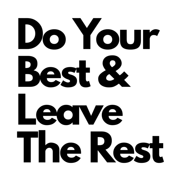 Do Your Best Quote by Merchspiration