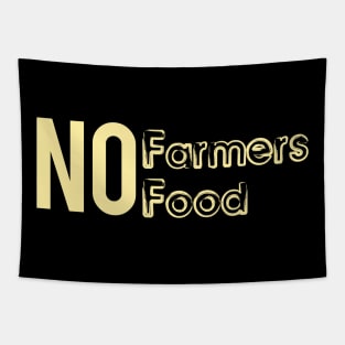 No Farmers No Food Tapestry