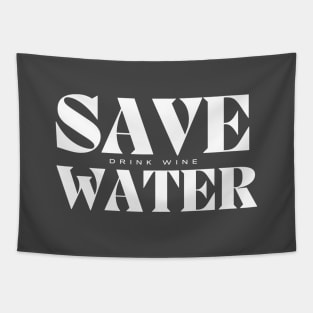 Save Water Drink Wine Tapestry