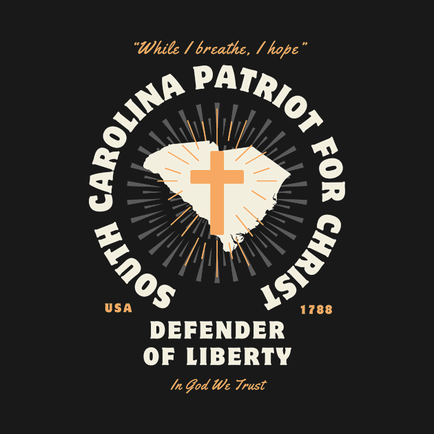 South Carolina Patriots For Christ Defenders of Liberty Christian by McLeod Studios