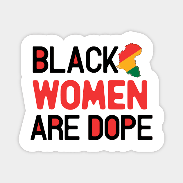 Black women are dope Magnet by Fun Planet
