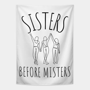 sisters before misters Tapestry