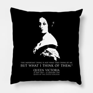 Queen Victoria Queen of the United Kingdom of Great Britain and Ireland in Japanese and English FOGS People collection 32B quote “The important thing is not what they think of me, but what I think of them.” Pillow