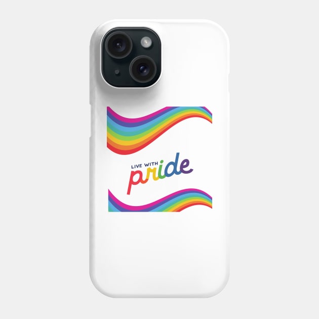 Live with Pride, LGBTQIA, Pride Month Phone Case by dollartrillz