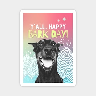 Happy Bark Day Magnet