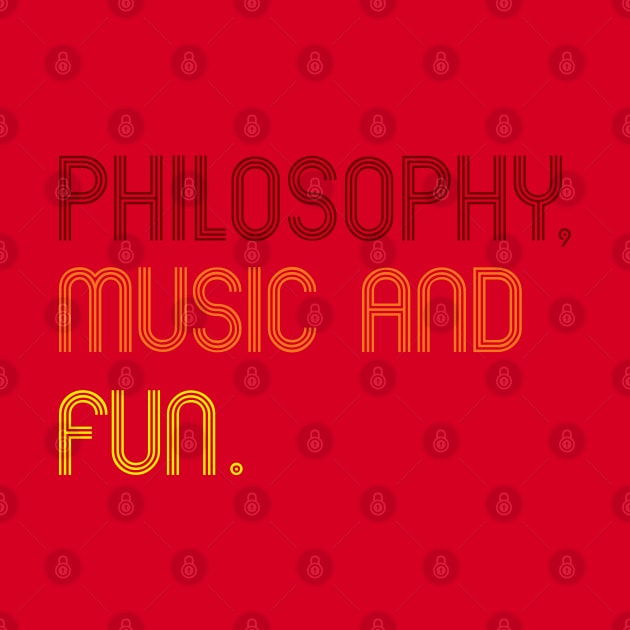 Philosophy Music and Fun by Lameri