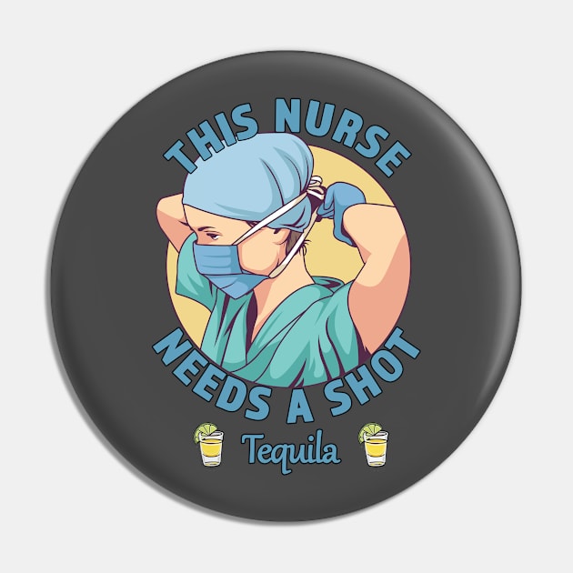 This Nurse Needs A Shot Shirt - Great Gift for the Overworked Nurse or Doctor Pin by RKP'sTees