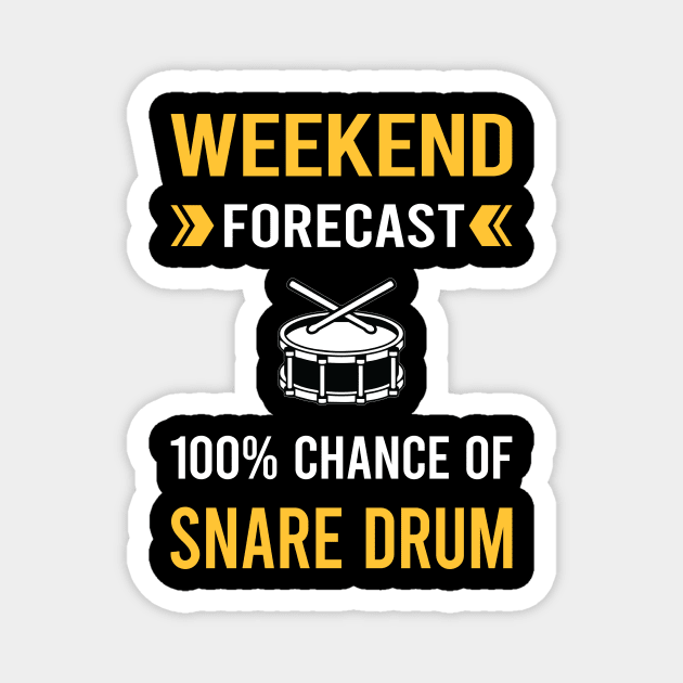 Weekend Forecast Snare Drum Drums Magnet by Good Day