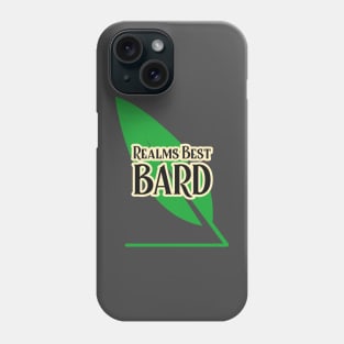 Realms Best Bard Phone Case