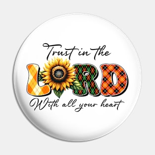 Trust in the lord with all your heart Pin