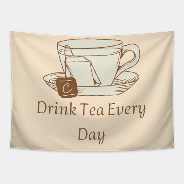 Drink Tea Every Day Tapestry by horse face