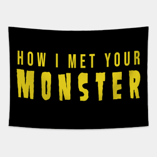 How I Met Your Monster Logo Tapestry