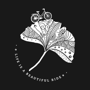 On a bicycle Life is a beautiful ride T-Shirt