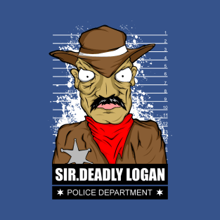 Sir Deadly Logan T-Shirt